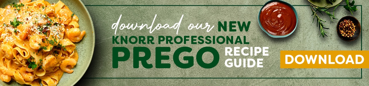 Download our New Knorr Professional Prego Recipe Guide