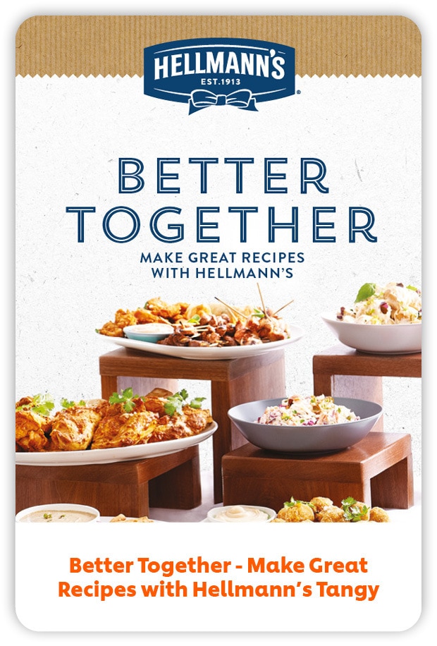 Better Together - Make Great Recipes with Hellmann’s Tangy