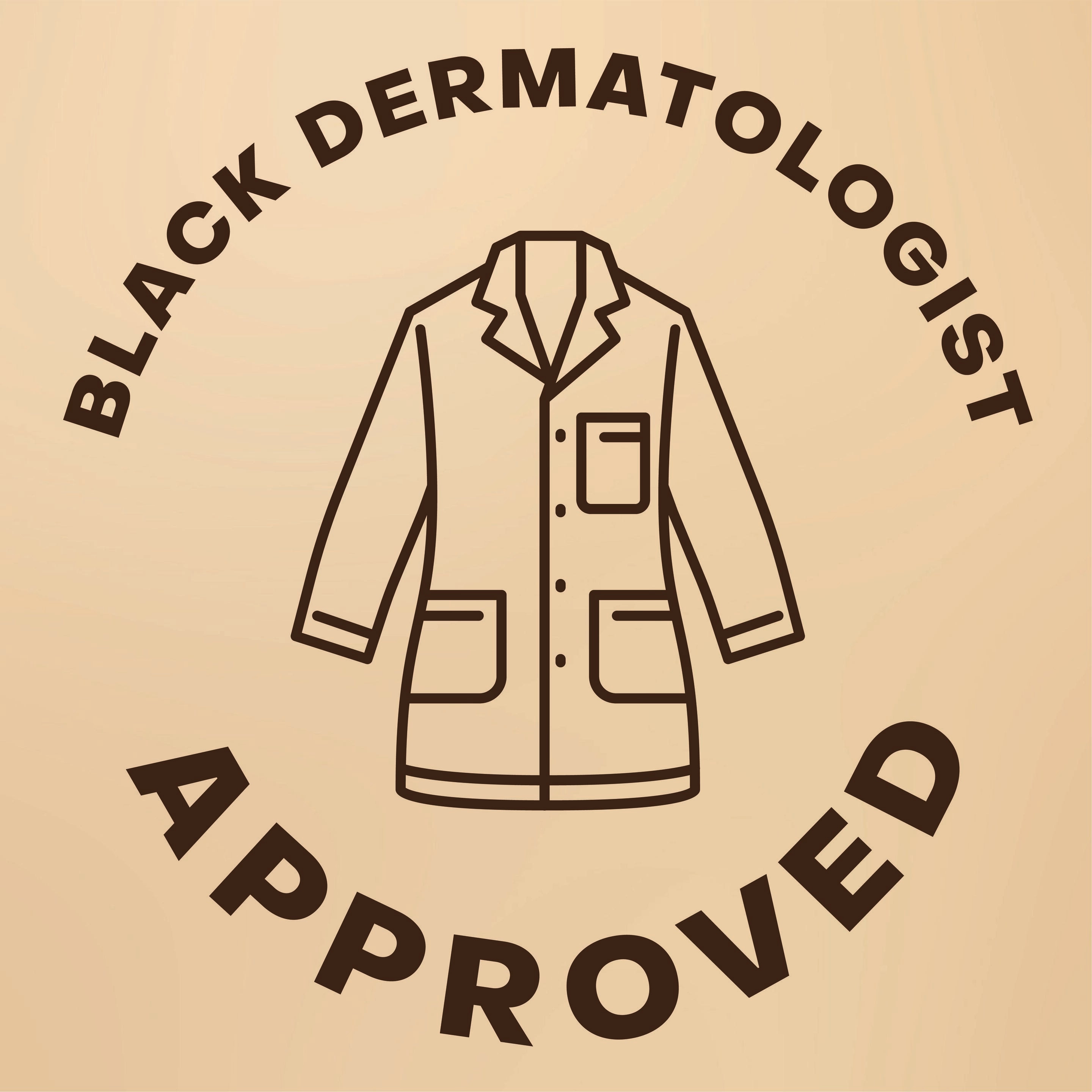 Black Dermatologist Approved