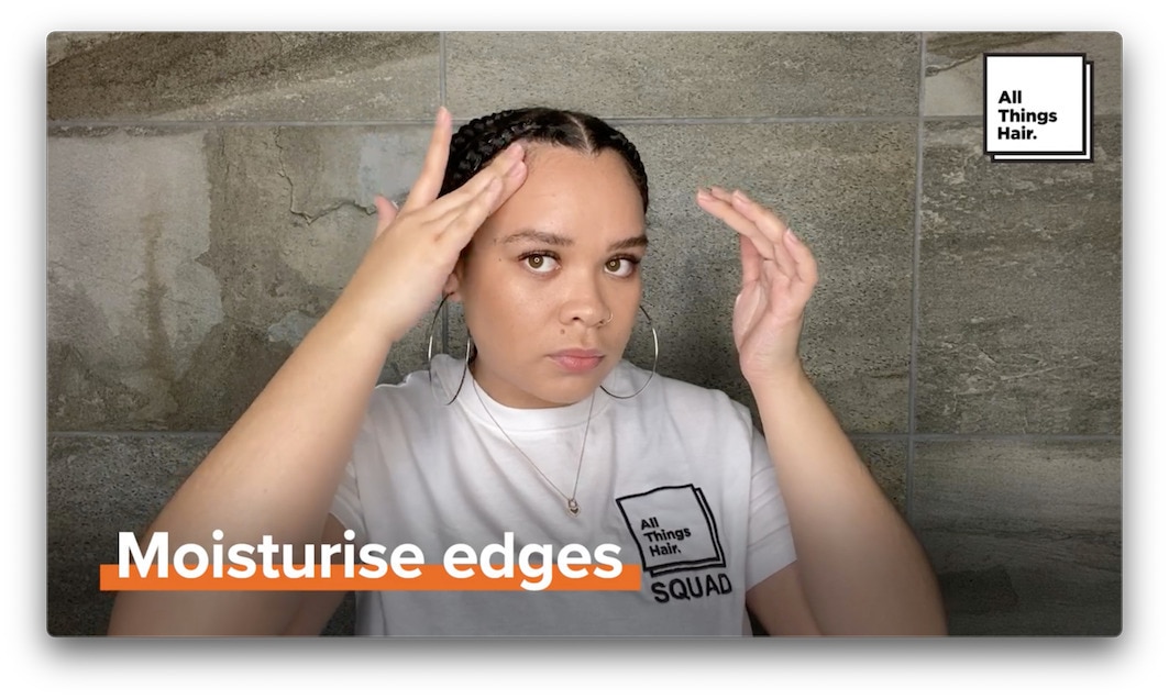 Moisturise edges