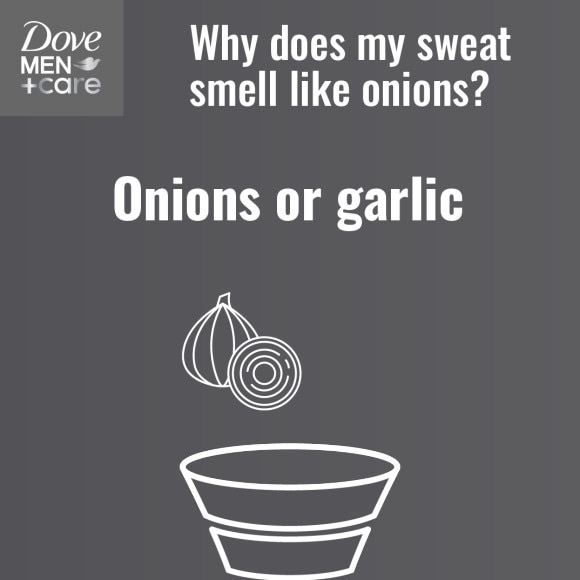 WHY DOES MY SWEAT SMELL LIKE ONIONS?