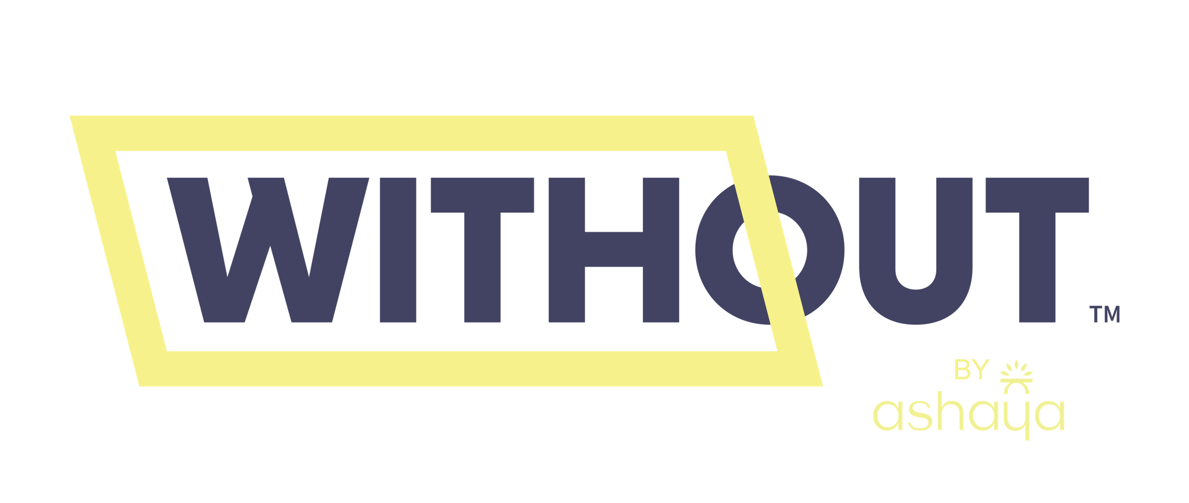 WITHOUT by Ashaya