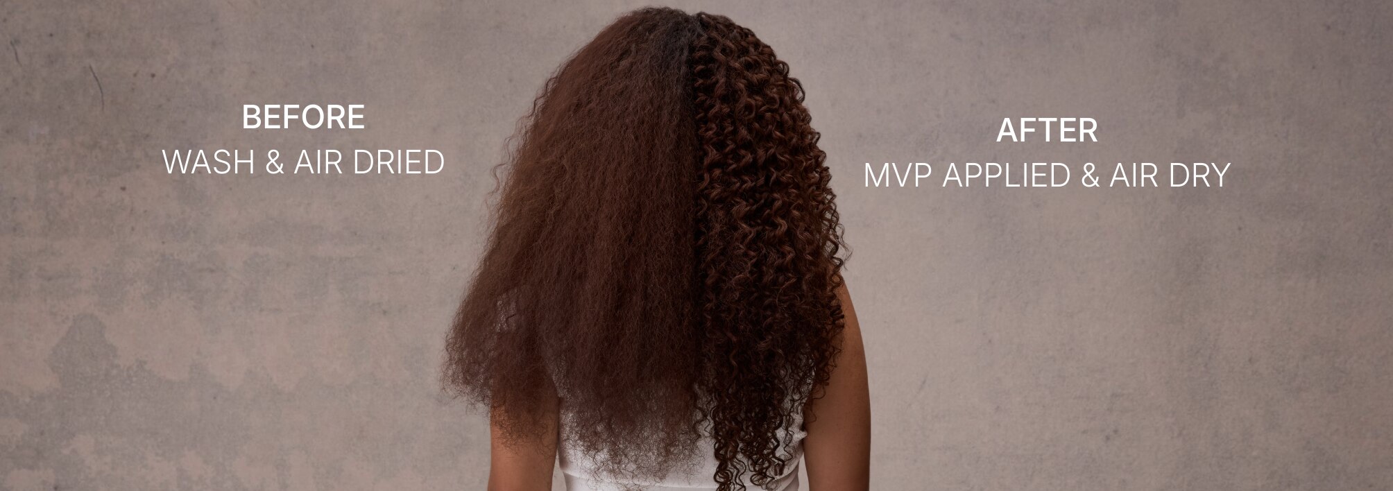 A model is shown in a before & after style image. The model’s before hair is washed and air dried. Her after hair has MVP applied and is air dried.