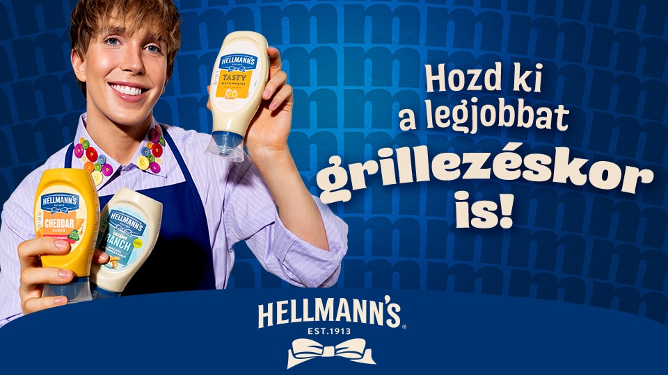 Hellmann’s - Hozd ki a legjobbat grillezéskor is a Hellmann's-szal!