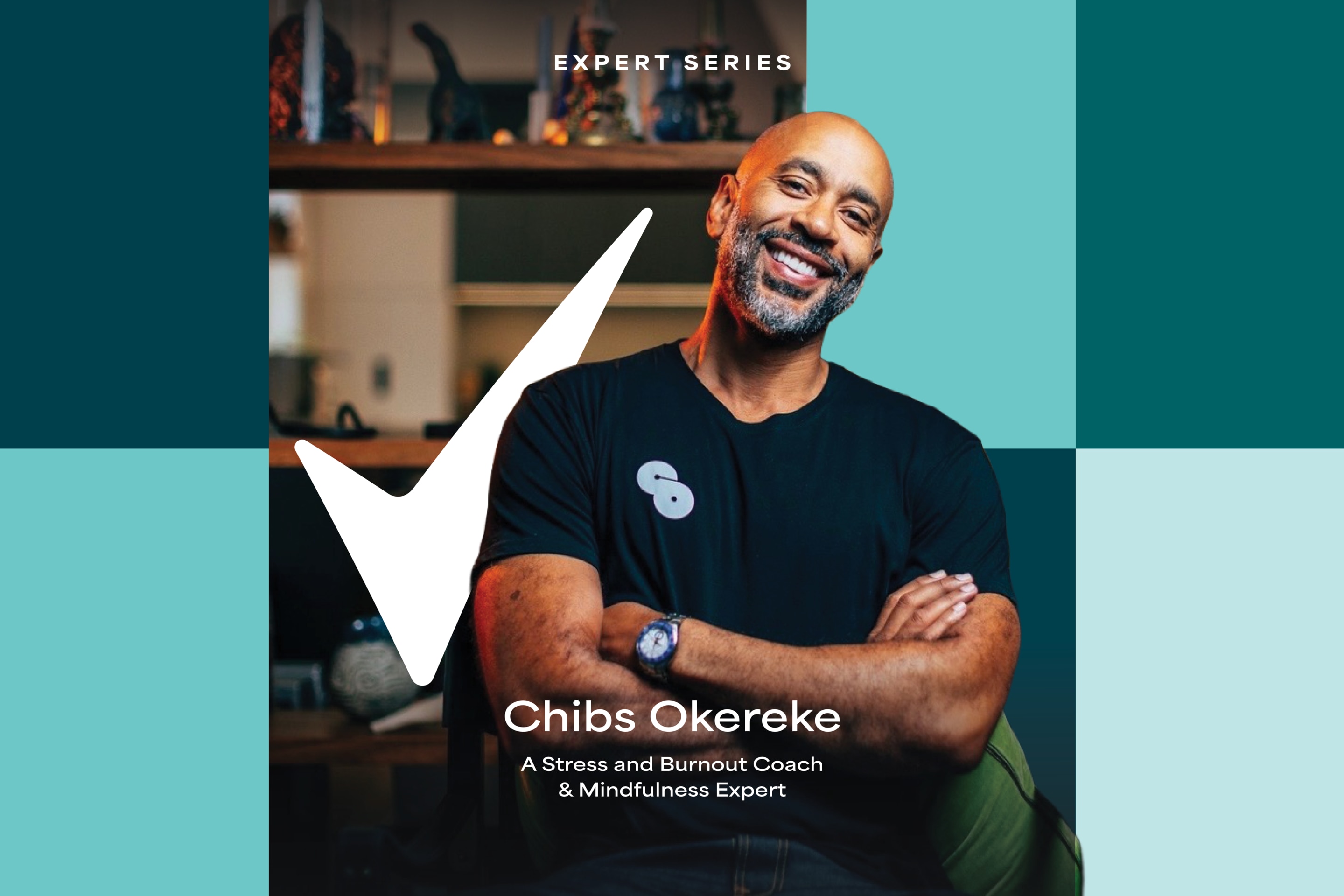 Stress and burnout coach Chibs Okereke  