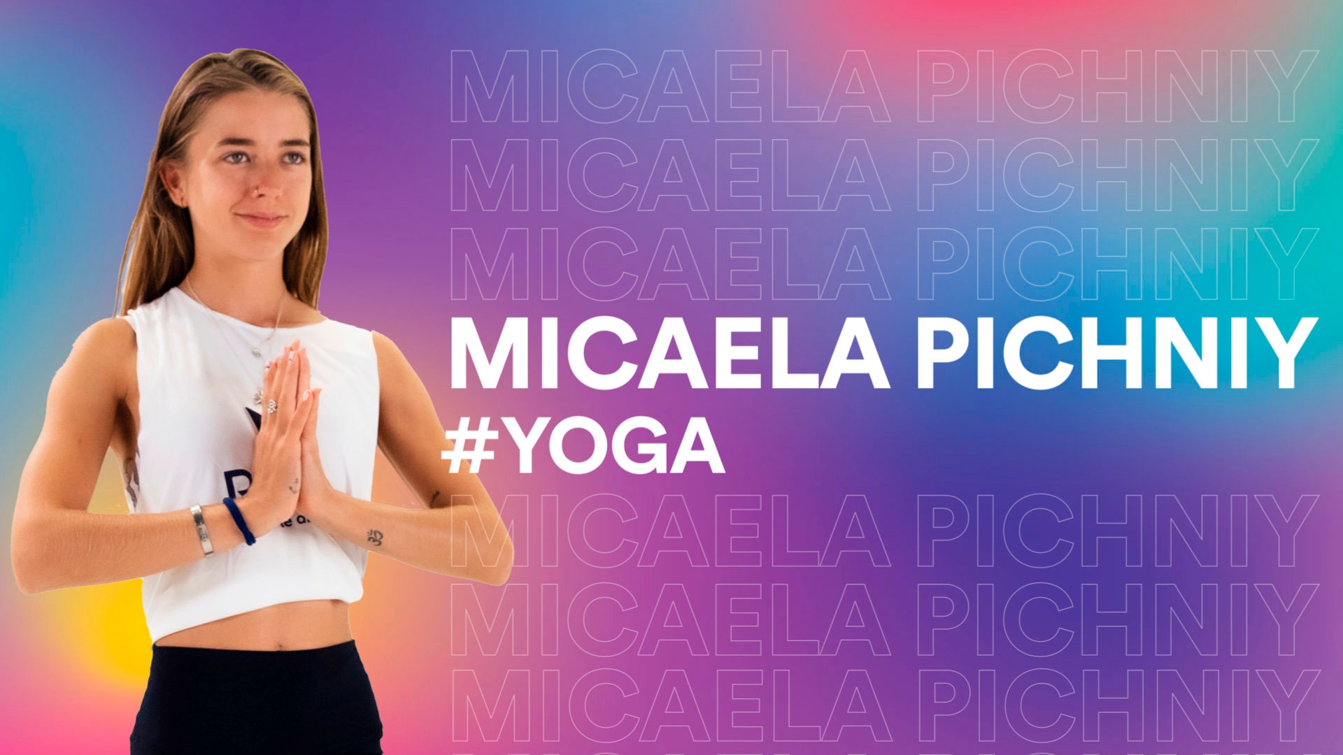 Yoga - Micaela Pichniy