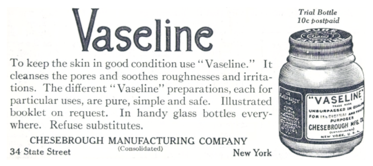 A vintage ad from 1880s of Vaseline's Petroleum Jelly