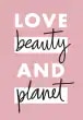 Love Beauty and Planet Logo Text